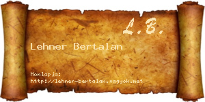 Lehner Bertalan névjegykártya